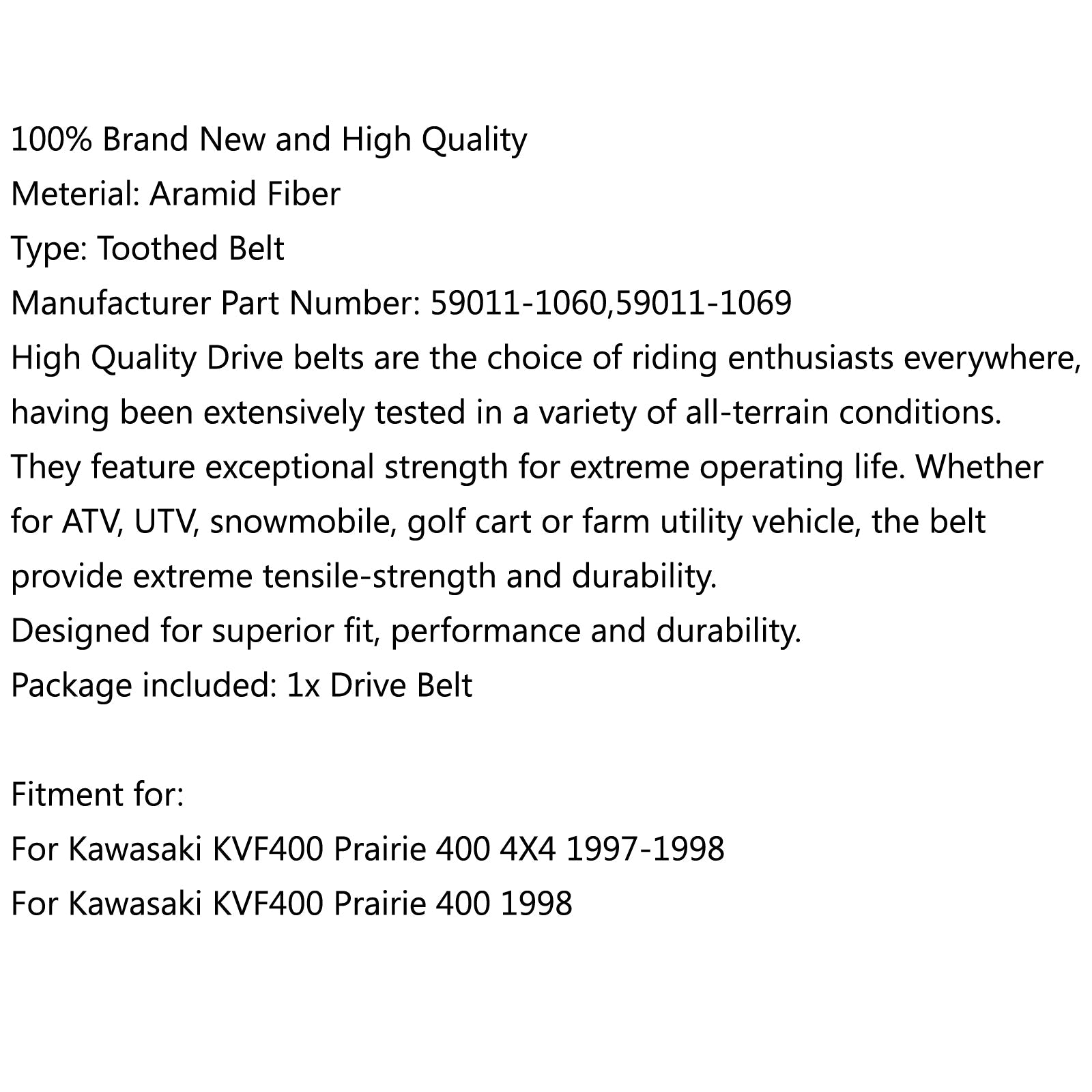 Drive Belt 59011-1060 For Kawasaki KVF400 Prairie 400 4X4 1997-1998 2x4 1998 Generic