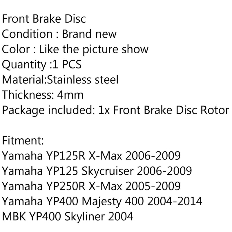 Rotor de disco de freno delantero para Yamaha YP125 YP125R X-Max 06-09 YP400 Majesty 400 genérico