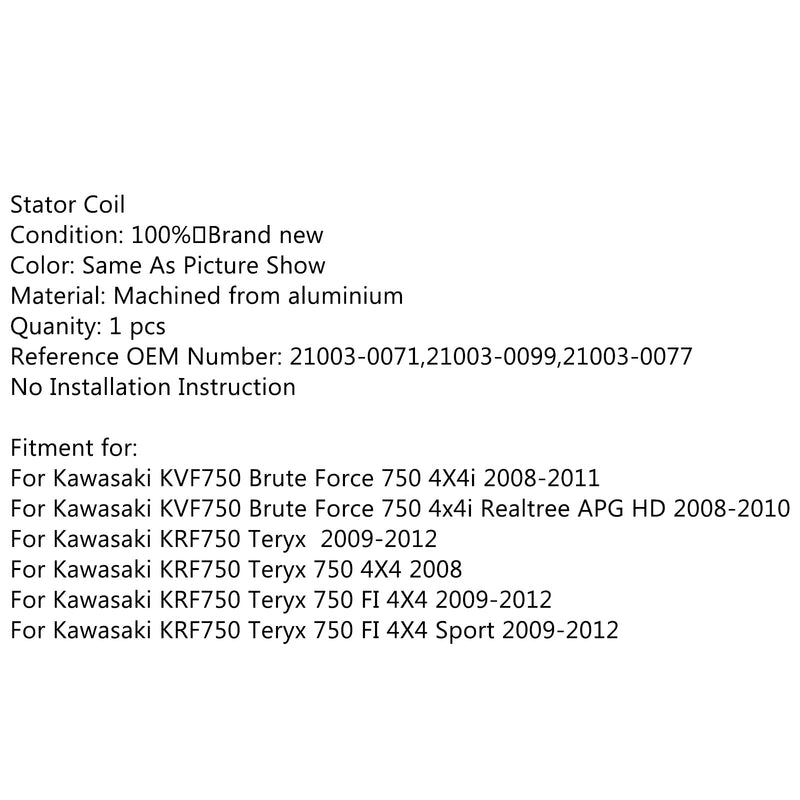 Bobina del estator del generador para Kawasaki Brute Force KVF 750 KRF750 Teryx FI (09-2012) Genérico