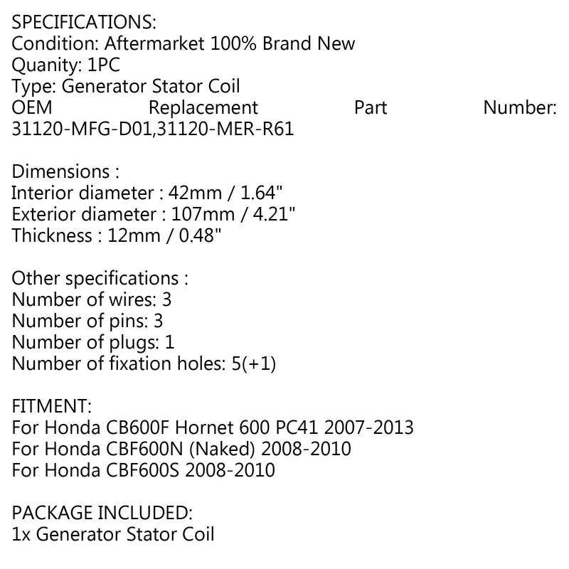 Estator generador para Honda CB600F Hornet 600 PC41 2007-2013 CBF60 N/S 08-10 Genérico