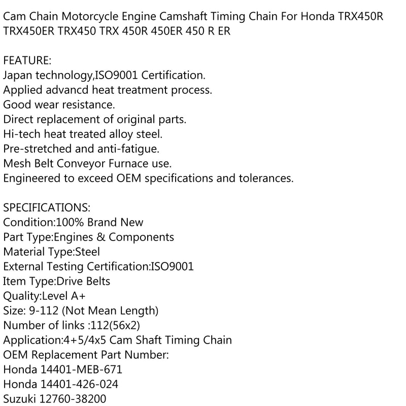 Cadena de leva de distribución para Honda TRX450R TRX450ER TRX400EX TRX400X CRF450R CRF450X genérico