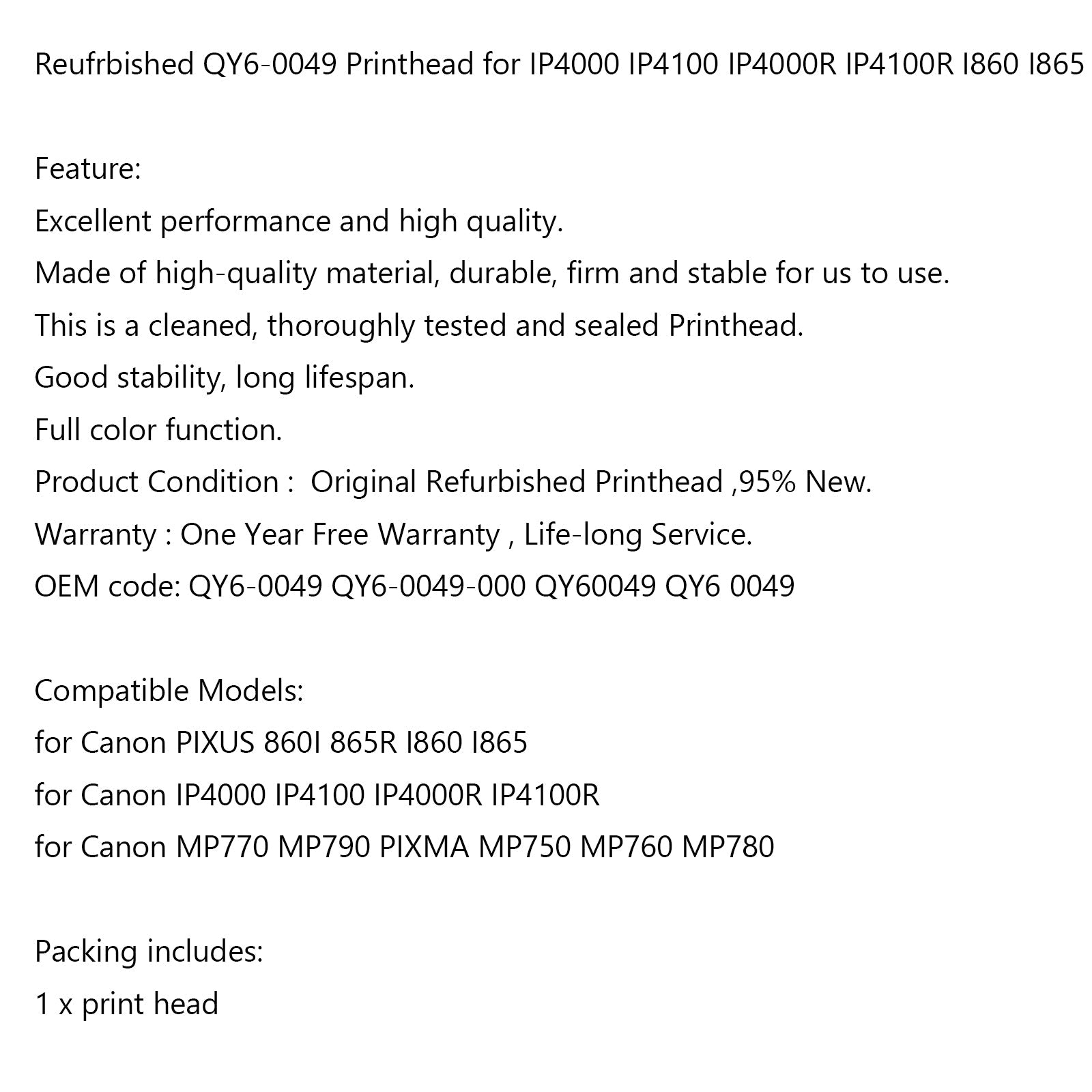 Replacement Printer Print Head QY6-0049 For I865 IP4000 MP760 MP780 IP4100