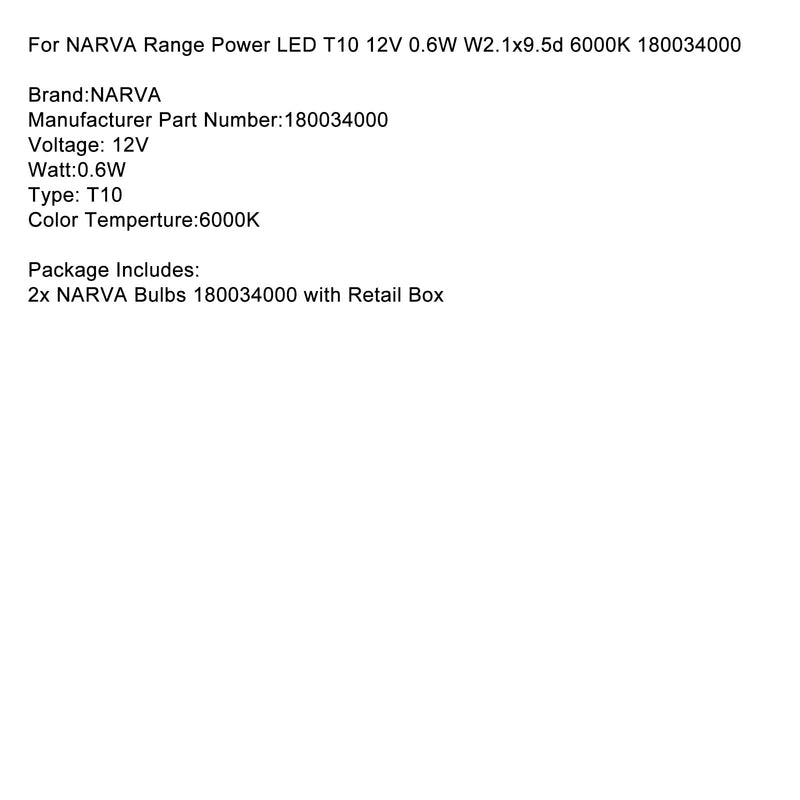 For NARVA Range Power LED T10 12V 0.6W W2.1x9.5d 6000K 180034000