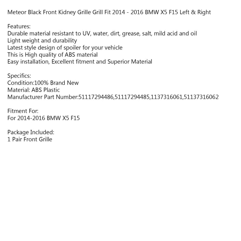 Meteor Front Riñón Grille Grill Fit 2014 - 2016 BMW X5 F15 Izquierda y Derecha Negro Genérico