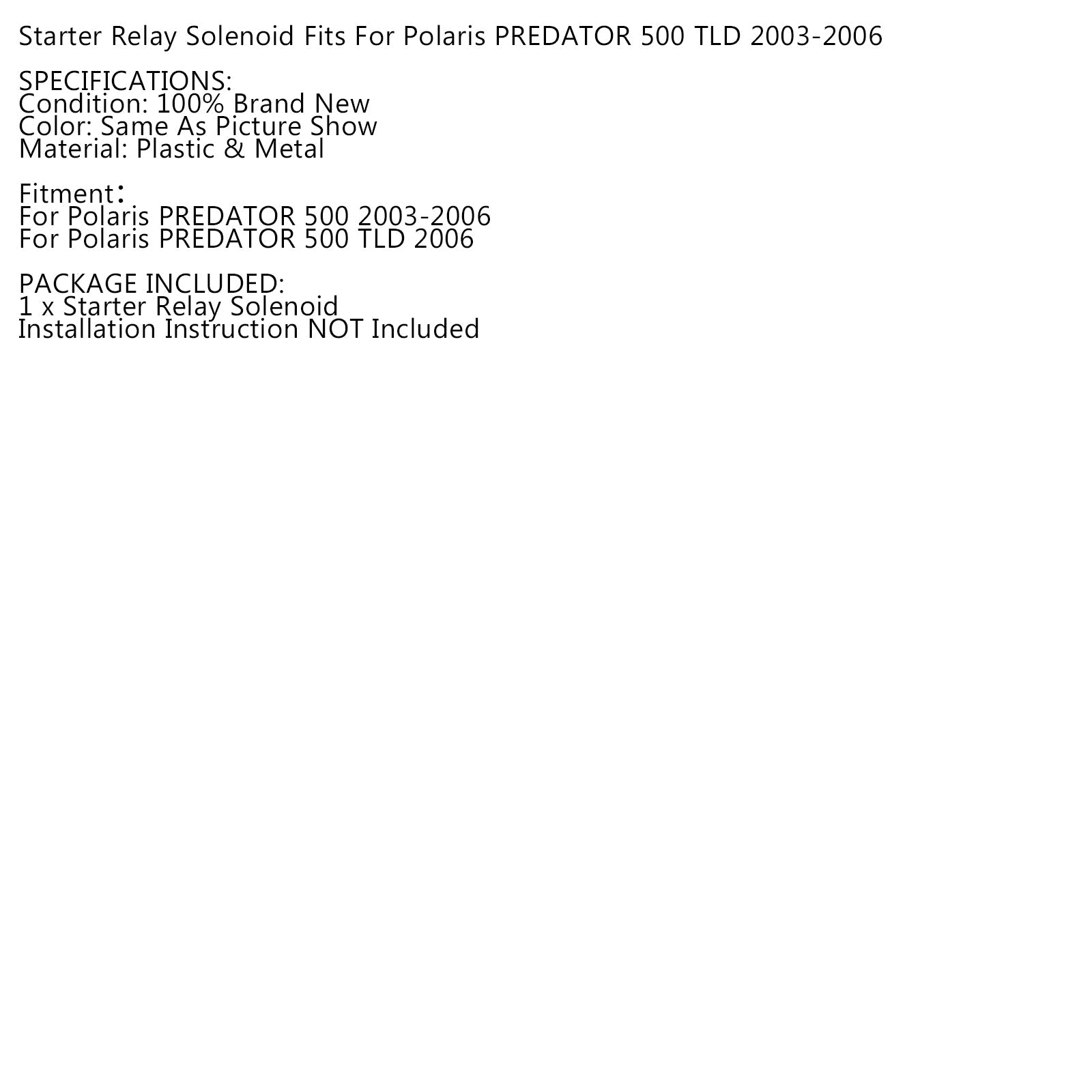 Interruptor de solenoide de relé de arranque para Polaris PREDATOR 500 TLD 2003-2006 2004 2005 genérico