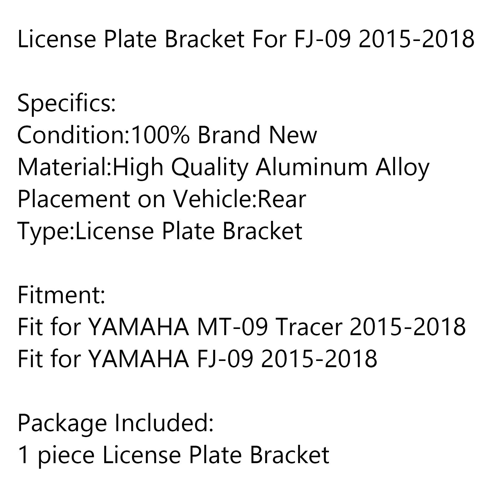 حامل لوحة الترخيص الخلفي لياماها FJ-09 / MT-09 Tracer 2015-2018 Generic