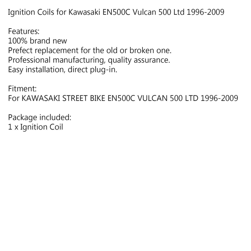 Bobina de encendido para Kawasaki STREET BIKE EN500C Vulcan 500 Ltd 1996-2009 97 98 99 Genérico