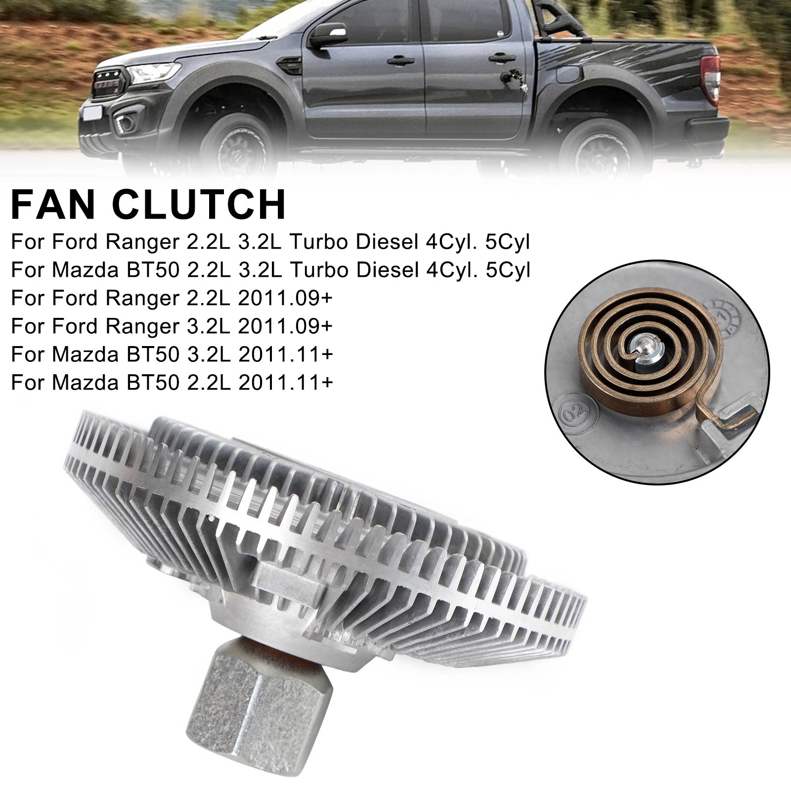 2011.09+ Ford Ranger 2.2L 3.2L Fan Clutch 115835 Turbo Diesel Reemplazo